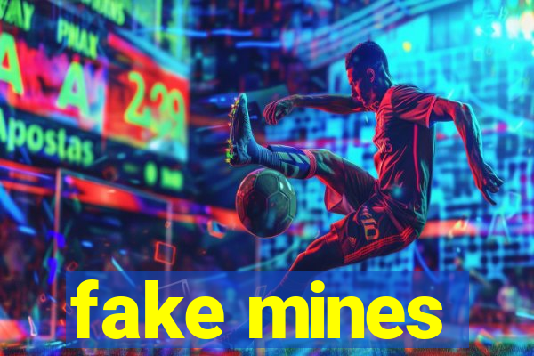 fake mines